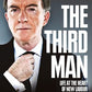 The Third Man: Life at the Heart of New Labour