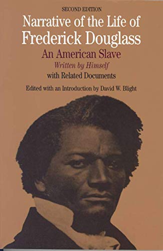 Narrative of the Life of Frederick Douglass: An American Slave, Written by Himself (Bedford Series in History & Culture)