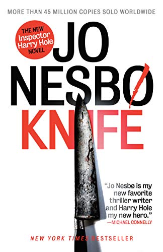 Knife: A New Harry Hole Novel (Harry Hole Series)