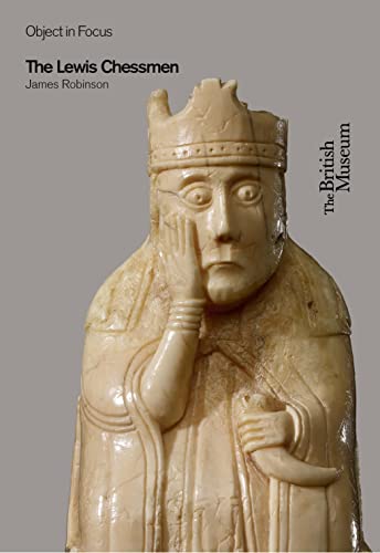 The Lewis Chessmen (Objects in Focus)