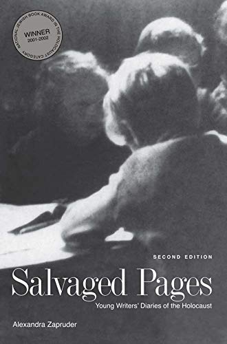 Salvaged Pages: Young Writers' Diaries of the Holocaust, Second Edition