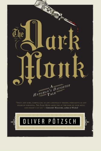 The Dark Monk: A Hangman's Daughter Tale (US Edition)