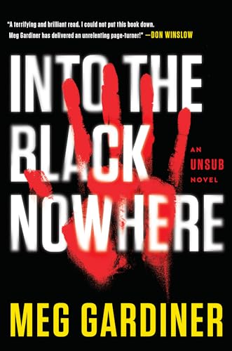 Into the Black Nowhere: An UNSUB Novel