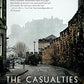 The Casualties: A Novel