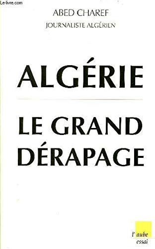 Algerie, le grand derapage (Collection Monde en cours) (French Edition)