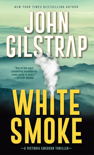 White Smoke: An Action-Packed Survival Thriller (A Victoria Emerson Thriller)