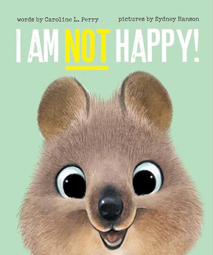 I Am Not Happy! (Critter Complaints)