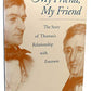 My Friend, My Friend: The Story of Thoreau's Relationship with Emerson