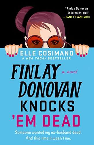 Finlay Donovan Knocks 'Em Dead (The Finlay Donovan Series, 2)