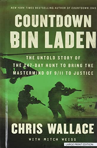 Countdown Bin Laden: The Untold Story of the 247-Day Hunt to Bring the Mastermind of 9/11 to Justice (Thorndike Press Large Print Nonfiction)