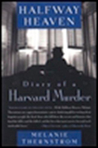 Halfway Heaven: Diary of a Harvard Murder