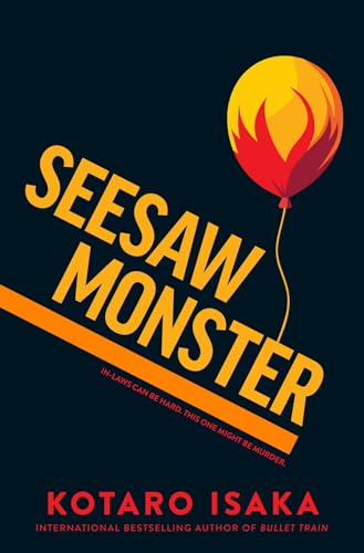 Seesaw Monster: A Novel