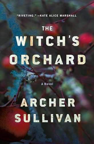 The Witch's Orchard: A Novel