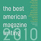 The Best American Magazine Writing 2010