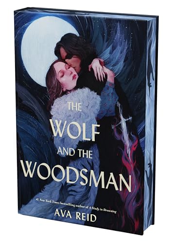 The Wolf and the Woodsman Deluxe Collector's Edition: A Novel