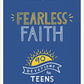 Fearless Faith: 90 Devotions for Teens