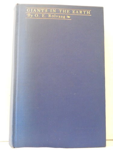 Giants in the Earth: A Saga of the Prairie (Perennial Classics)