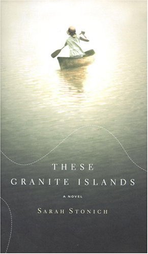 These Granite Islands: A Novel