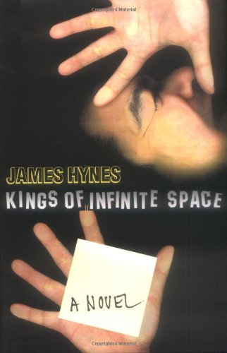 Kings of Infinite Space: A Novel