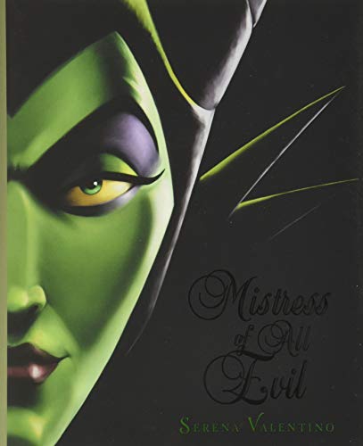 Mistress of All Evil: A Tale of the Dark Fairy (Villains (4))