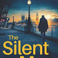 The Silent Man: A Harvey Stone Crime Thriller (The Harvey Stone Crime Thriller Series)
