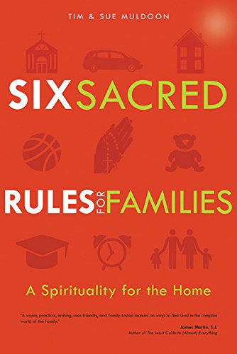 Six Sacred Rules for Families: A Spirituality for the Home