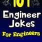 101 Engineer Jokes For Engineers