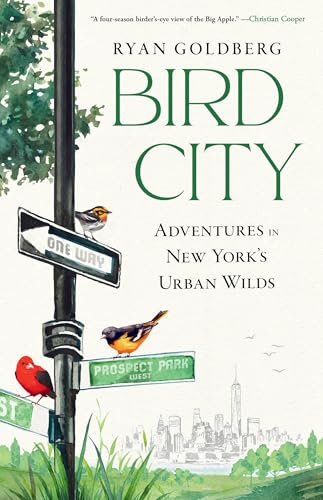 Bird City: Adventures in New York's Urban Wilds