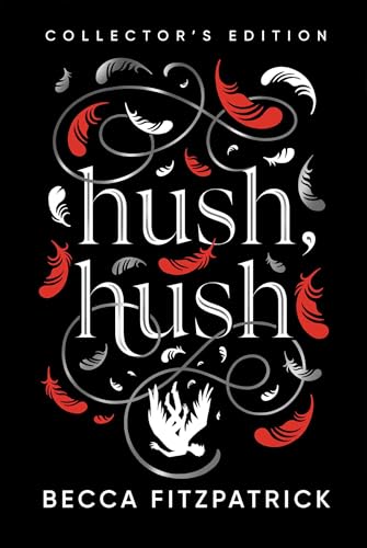 Hush, Hush (Collector's Edition) (The Hush, Hush Saga)