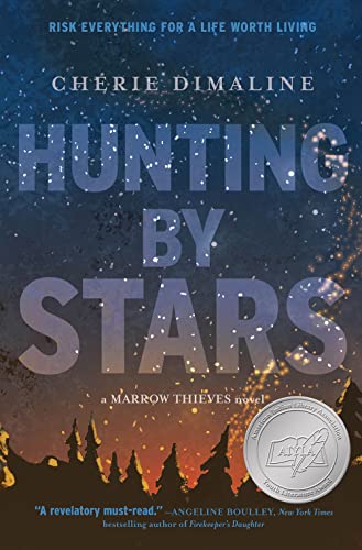 Hunting by Stars (A Marrow Thieves Novel) (The Marrow Thieves)