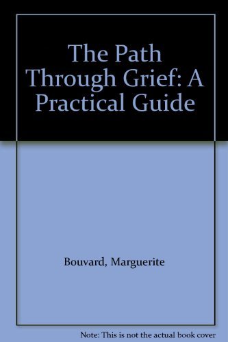 The Path Through Grief: A Practical Guide