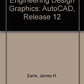 Engineering Design Graphics: Autocad Release 12