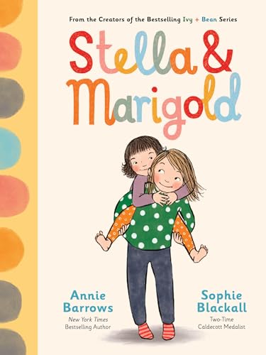 Stella & Marigold: Book 1 (Stella and Marigold)