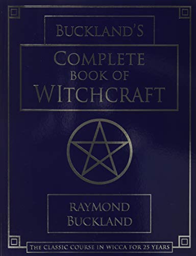 Buckland's Complete Book of Witchcraft (Llewellyn's Practical Magick)