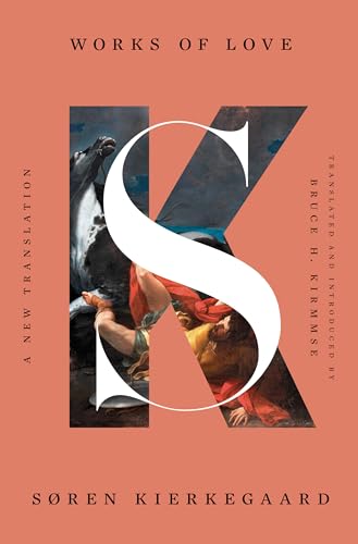 Works of Love: A New Translation