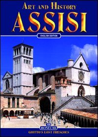 Art and History of Assisi: Year 2000 Jubilee City