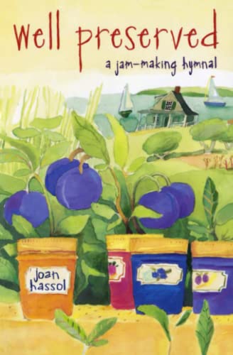 Well Preserved: A Jam Making Hymnal