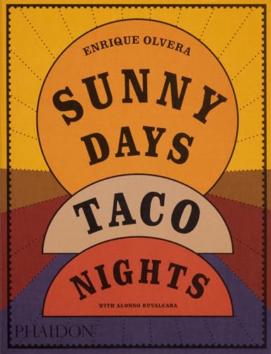 Sunny Days, Taco Nights