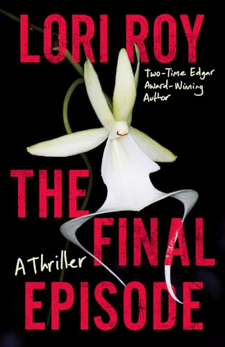 The Final Episode: A Thriller