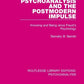Psychoanalysis and the Postmodern Impulse: Knowing and Being since Freud's Psychology (Routledge Library Editions: Psychoanalysis)