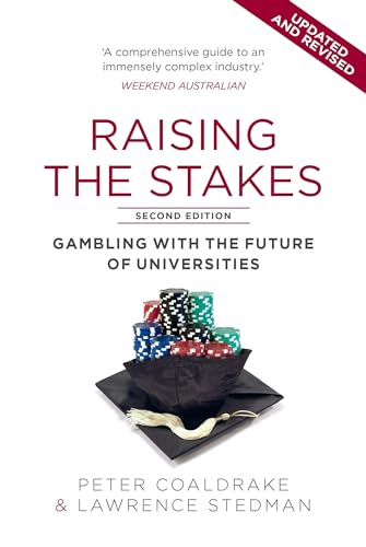 Raising the Stakes: Gambling with the Future of Universities