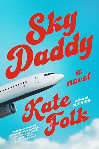Sky Daddy: A Novel