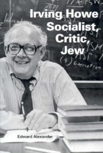 Irving HoweSocialist, Critic, Jew (Jewish Literature and Culture)