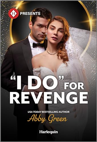 'I Do' for Revenge (Harlequin Presents)