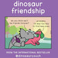 Dinosaur Friendship