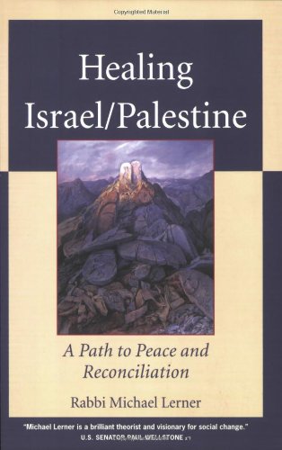 Healing Israel/Palestine: A Path to Peace and Reconciliation