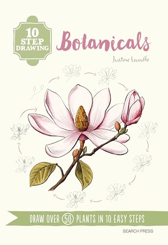 10 Step Drawing: Botanicals: Draw over 50 plants in 10 easy steps