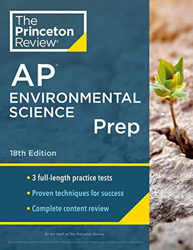 Princeton Review AP Environmental Science Prep, 18th Edition: 3 Practice Tests + Complete Content Review + Strategies & Techniques (2024) (College Test Preparation)