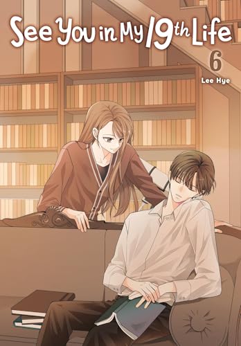See You in My 19th Life, Vol. 6 (See You in My 19th Life, 6)