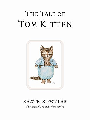 The Tale of Tom Kitten (Peter Rabbit)